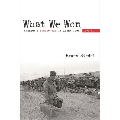 What We Won - by  Bruce Riedel (Paperback)