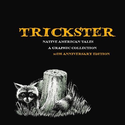 Trickster - 2nd Edition by  Matt Dembicki (Paperback)