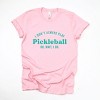 Simply Sage Market I Don't Always Play Pickleball Short Sleeve Tee - 2 of 4