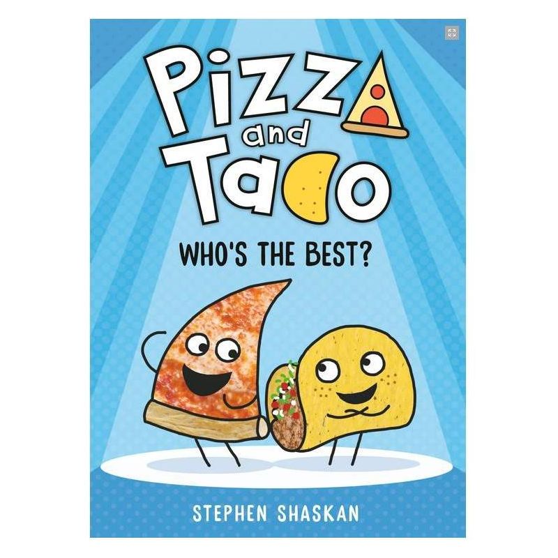 Pizza And Taco: Who&#39;S The Best? - By Stephen Shaskan ( Hardcover ), 1 of 2