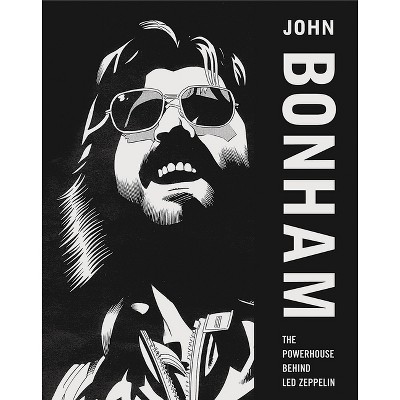 John Bonham - by  Mick Bonham (Paperback)