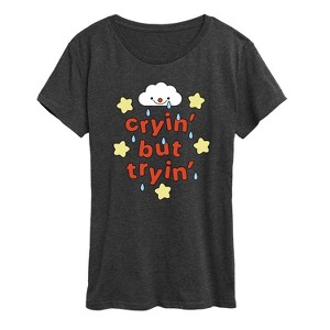 Women's - Instant Message - Cryin But Tryin Short Sleeve Graphic T-Shirt - 1 of 4