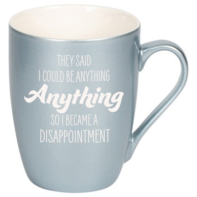 100 North Frosted Blue Metallic Finish, 10 Ounce, Comfortably Fits Your Hands, New Bone China Coffee Tea Cup Mug, They Said I Could Be Anything, So I