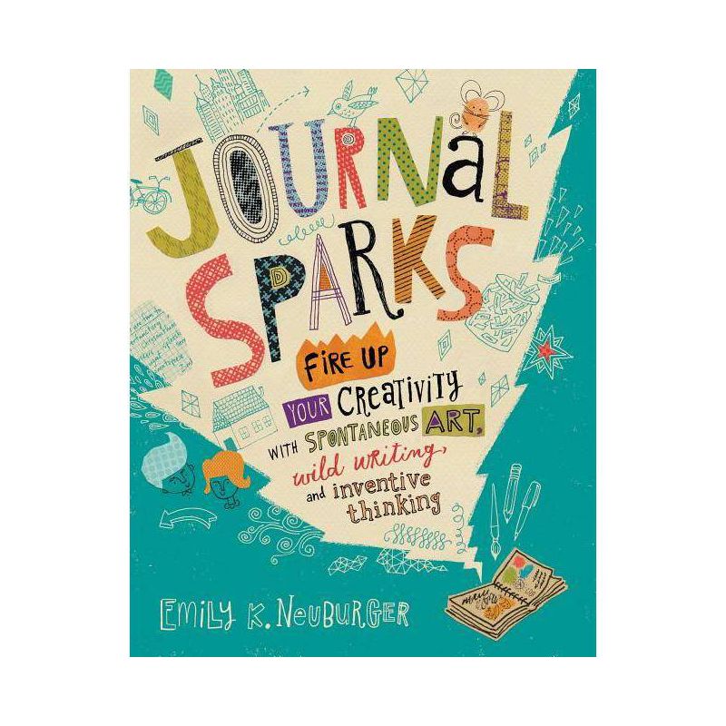 Journal Sparks - by  Emily K Neuburger (Paperback), 1 of 2