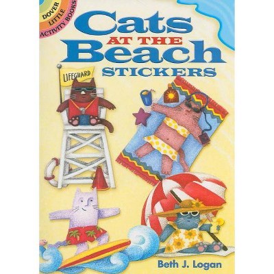 Cats at the Beach Stickers - (Dover Stickers) by  Beth J Logan (Paperback)