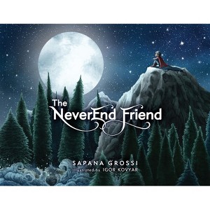 The Neverend Friend - by  Sapana Grossi (Hardcover) - 1 of 1