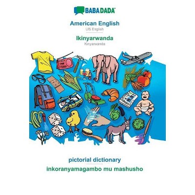 BABADADA, American English - Ikinyarwanda, pictorial dictionary - inkoranyamagambo mu mashusho - by  Babadada Gmbh (Paperback)