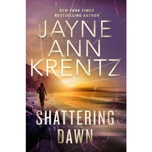 Shattering Dawn - (The Lost Night Files) by  Jayne Ann Krentz (Hardcover) - 1 of 1
