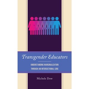 Transgender Educators - by Michele Dow - 1 of 1