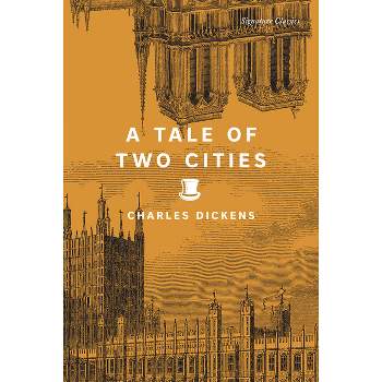 A Tale of Two Cities - (Signature Classics) by Charles Dickens