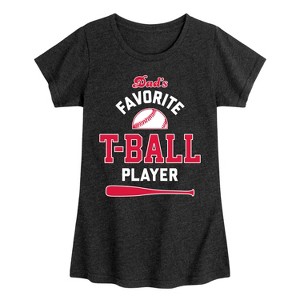 Girls' - Instant Message - Dad's Favorite T-Ball Player Fitted Short Sleeve Graphic T-Shirt - 1 of 4