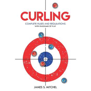 Curling - by  James Mitchel (Paperback)