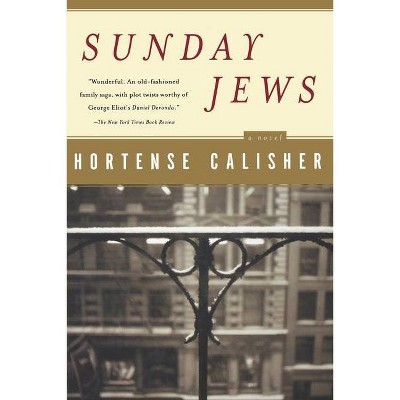 Sunday Jews - by  Hortense Calisher (Paperback)