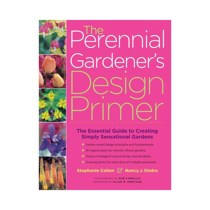 The Perennial Gardener's Design Primer - by  Stephanie Cohen & Nancy J Ondra (Paperback), 1 of 2