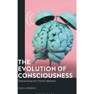 The Evolution of Consciousness - by Paula Droege - 1 of 1