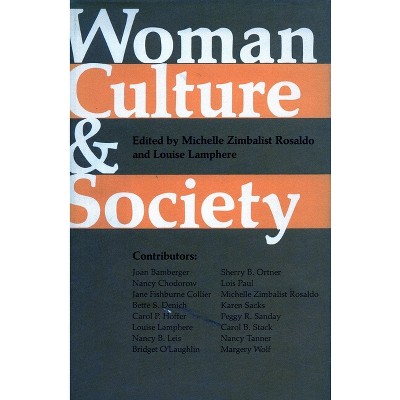 Woman, Culture, and Society - by  Michelle Zimbalist Rosaldo & Louise Lamphere (Paperback)