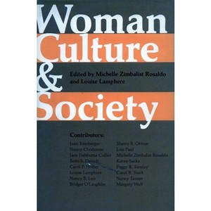 Woman, Culture, and Society - by  Michelle Zimbalist Rosaldo & Louise Lamphere (Paperback) - 1 of 1