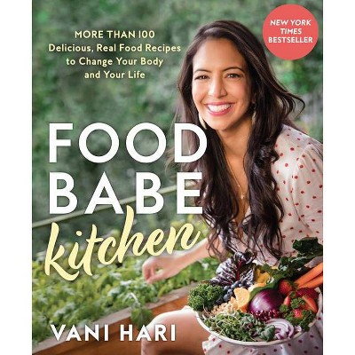 Food Babe Kitchen - by  Vani Hari (Hardcover)