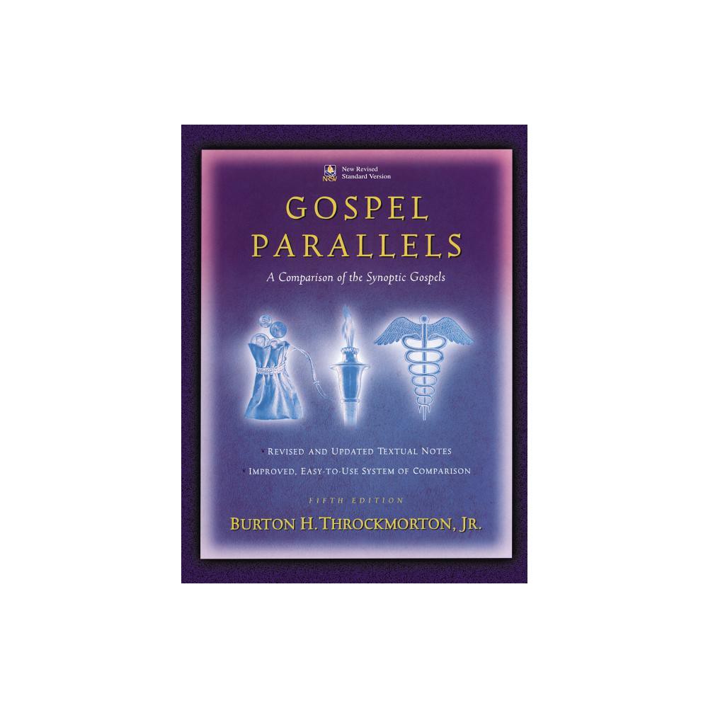 ISBN 9780840774842 product image for Gospel Parallels, NRSV Edition - (Bible Students S) 5th Edition by Burton H Thro | upcitemdb.com