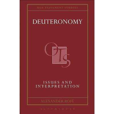 Deuteronomy - (Old Testament Studies) by  Alexander Rofé (Hardcover)