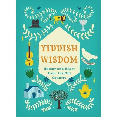  Yiddish Wisdom - (Hardcover) 