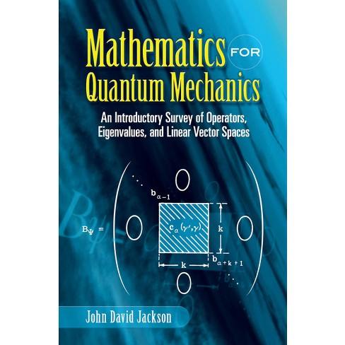 Mathematics For Quantum Mechanics - (dover Books On Mathematics) By ...