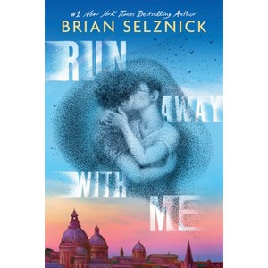 Run Away with Me - by  Brian Selznick (Hardcover) - 1 of 1