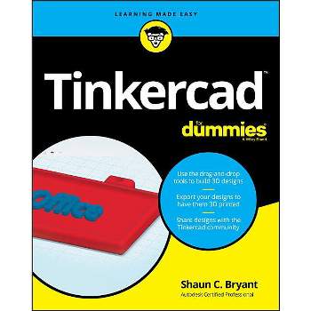 Tinkercad for Dummies - by  Shaun C Bryant (Paperback)