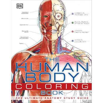 The Human Body Coloring Book - (DK Human Body Guides) by  DK (Hardcover)