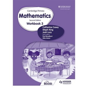 Cambridge Primary Mathematics Workbook 3 Second Edition - by  Catherine Casey & Steph King (Paperback) - 1 of 1