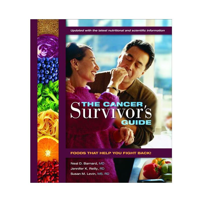 Cancer Survivor's Guide - by  Neal D Barnard & Jennifer K Reilly & Susan Levin (Paperback), 1 of 2