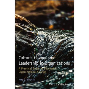 Cultural Change and Leadership in Organizations - by  Jaap J Boonstra (Paperback) - 1 of 1