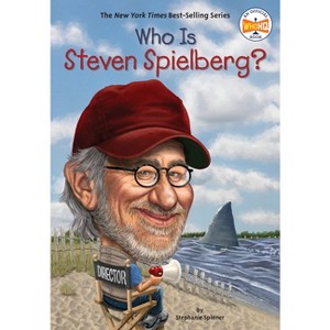 Who Is Steven Spielberg? - (Who Was?) by  Stephanie Spinner & Who Hq (Paperback) - 1 of 1