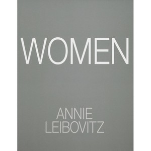 Annie Leibovitz: Women - (Hardcover) - 1 of 1