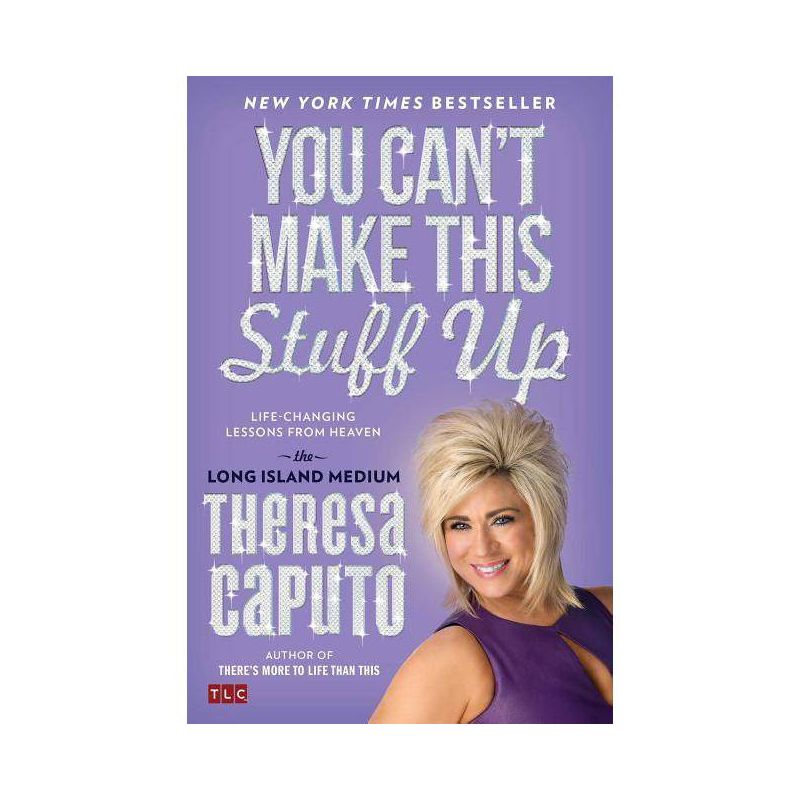 You Can't Make This Stuff Up - by  Theresa Caputo (Paperback), 1 of 2