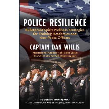 Police Resilience - by  Willis Dan Captain (Paperback)