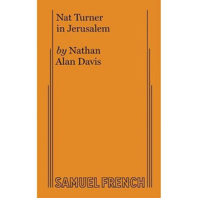 Nat Turner in Jerusalem - by  Nathan Alan Davis (Paperback)