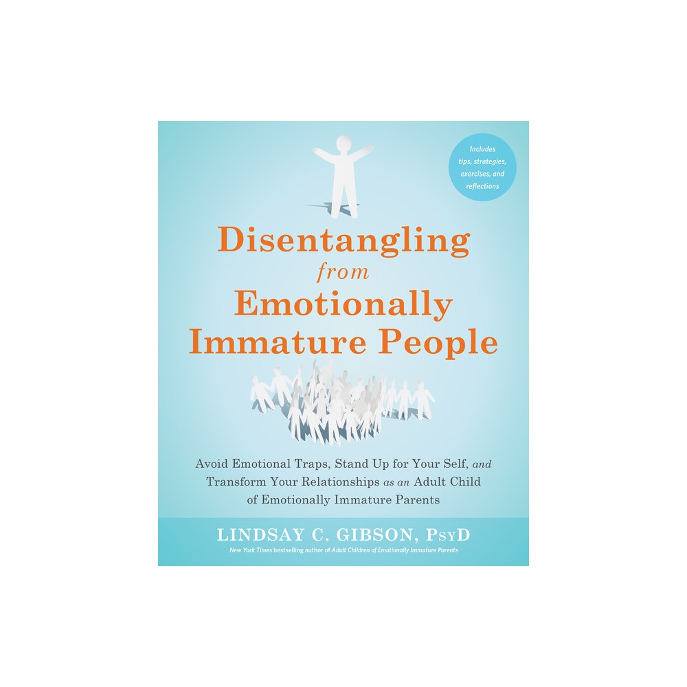 Disentangling from Emotionally Immature People