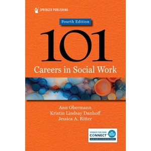 101 Careers in Social Work - (Paperback) - 1 of 1