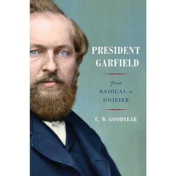 President Garfield - by Cw Goodyear