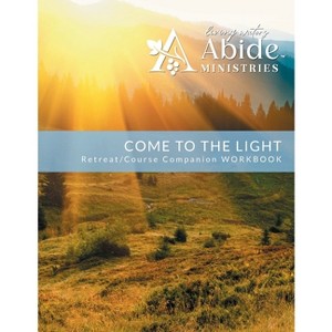Come to the Light - by  Richard T Case (Paperback) - 1 of 1