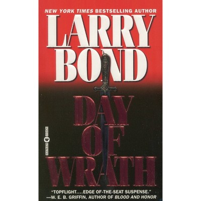 Day of Wrath - by  Larry Bond (Paperback)