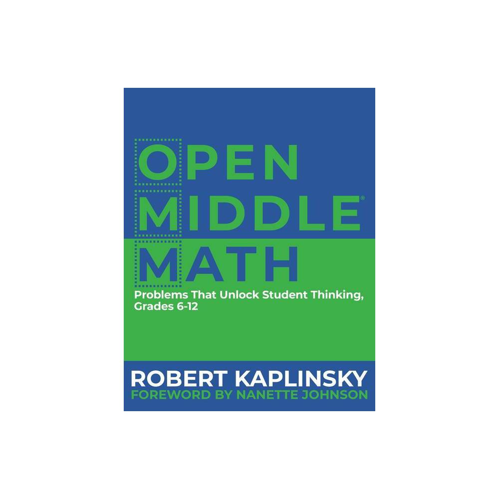 ISBN 9781625311740 product image for Open Middle Math - by Robert Kaplinsky (Paperback) | upcitemdb.com