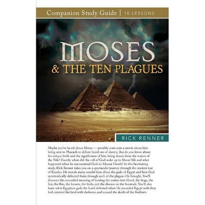 Moses and the Ten Plagues Study Guide - by  Rick Renner (Paperback)