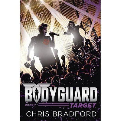 Bodyguard: Target (Book 7) - by  Chris Bradford (Paperback)