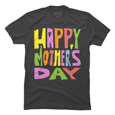 Men's Design By Humans Happy Mother's Day Colorful Text By Yunta T-Shirt