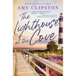 The Lighthouse at the Cove - by  Amy Clipston (Paperback) - 1 of 1