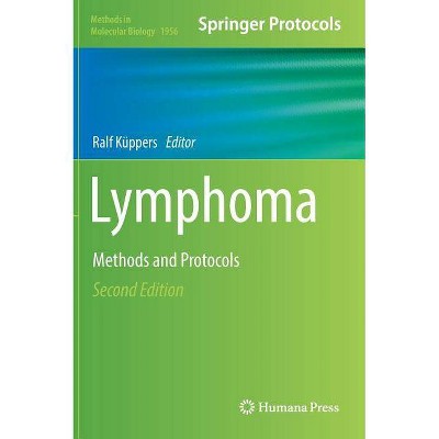 Lymphoma - (Methods in Molecular Biology) 2nd Edition by  Ralf Küppers (Hardcover)