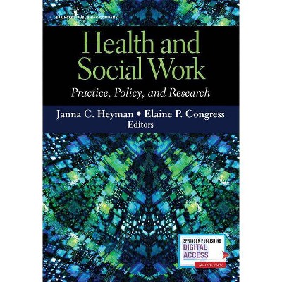 Health and Social Work - by  Janna C Heyman & Elaine P Congress (Paperback)