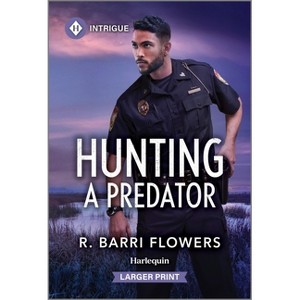 Hunting a Predator - (Bureaus of Investigation Mysteries) Large Print by  R Barri Flowers (Paperback) - 1 of 1